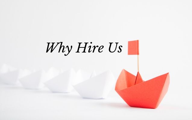 Why Hire Us?