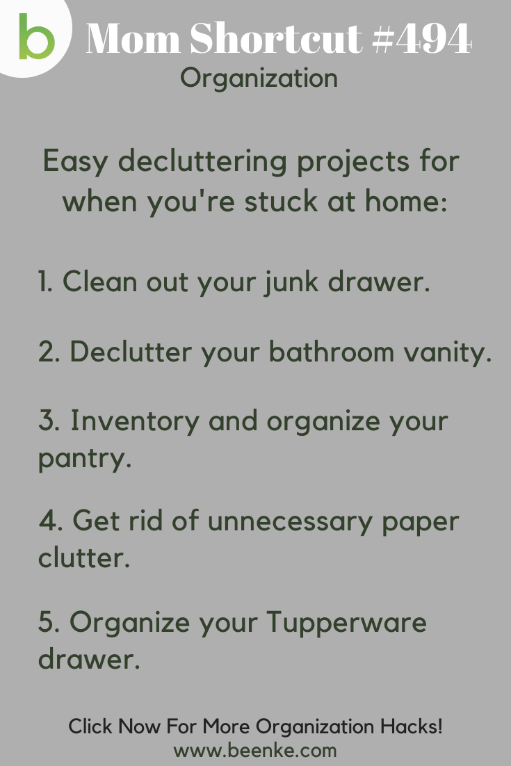 https://beenke.com/wp-content/uploads/2019/09/Mom-Shortcut-494_-Organizing-Tips-Easy-decluttering-projects.png